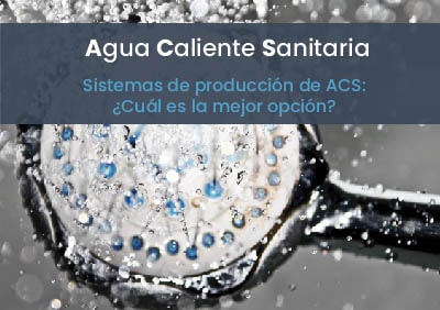 Agua Caliente Sanitaria - Sistemas de produccion ACS