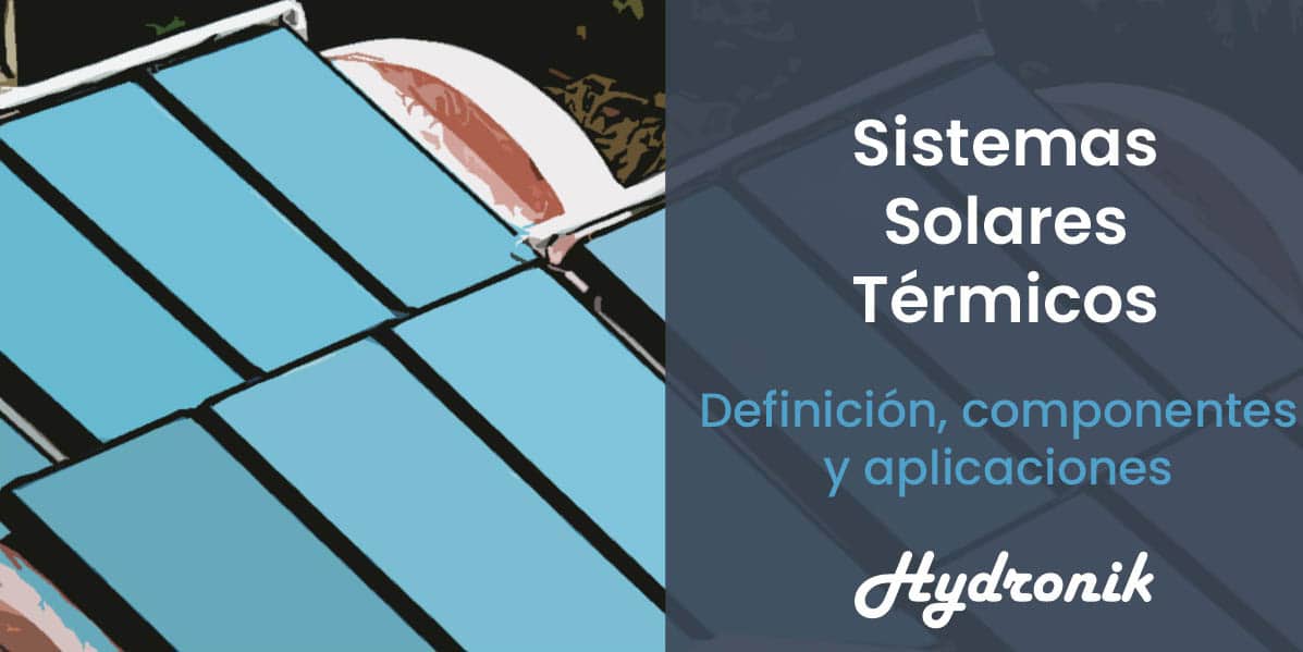 Sistema Solar Térmico ¿qué Es Y Cómo Funciona 2428