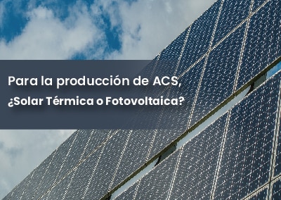 Imagen destacada - Solar Térmica VS Fotovoltaica para producir ACS