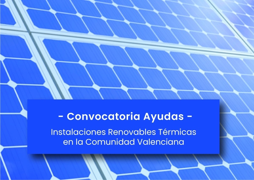 La Comunidad Valenciana publica ayudas para instalaciones renovables térmicas
